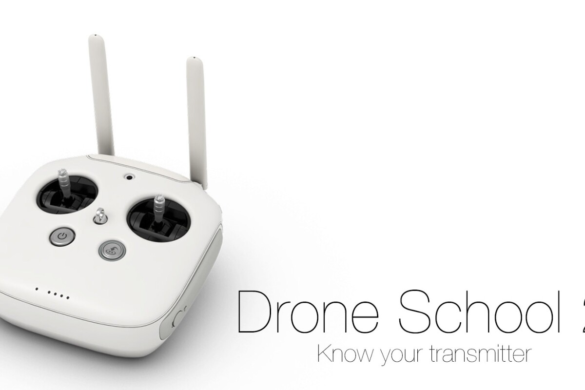 Drone School 2 Know your transmitter