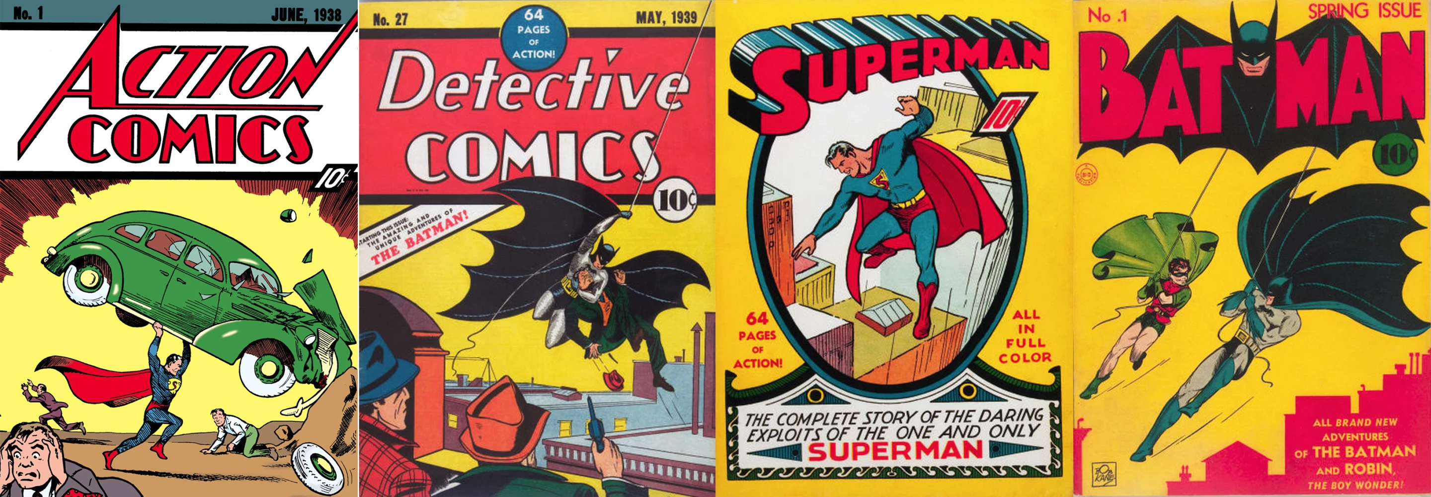 Detective Comics' Action Comics series began in June, 1938, introducing Superman in the first issue (left). Superman hence got his own comicbook series (second from right) and Batman appeared in Detective Comics #27, dated May 1939 (second from left). Robin the Wonder Boy made his first appearance in #38, dated April, 1940. Batman's success spawned a comicbook series of the same name in Spring 1940 (right).