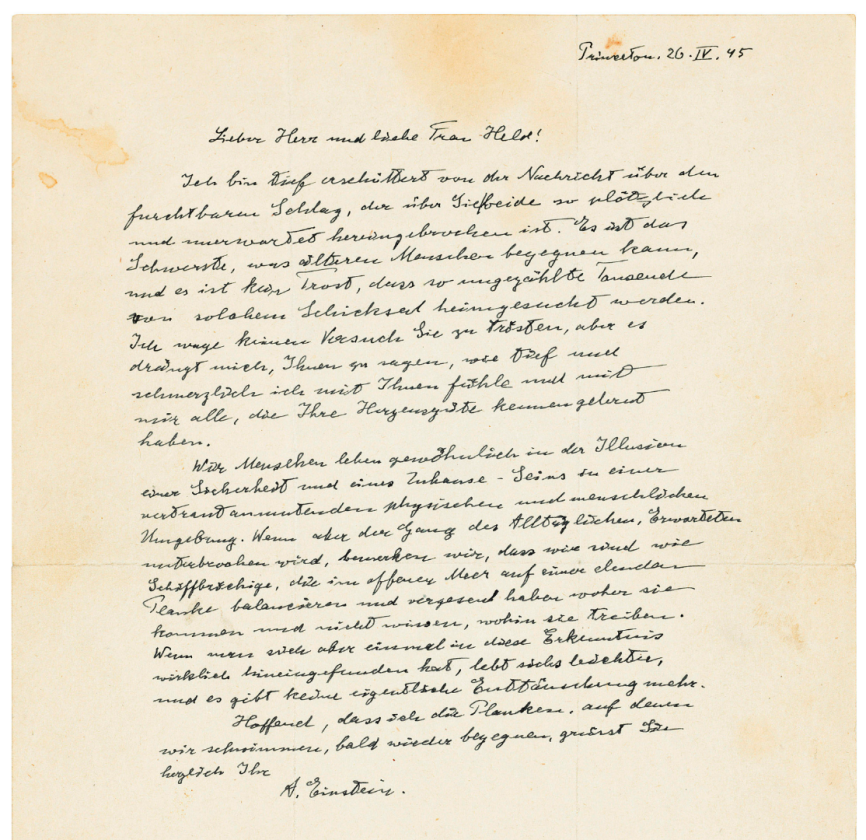 A letter of condolence by Albert Einstein | Price: $28,496 (£22,500) | Auction Link | This letter to Dr Isidore Held offers a touching glimpse into the deep humanity of Albert Einstein. Held was a noted New York doctor and philanthropist who had collaborated with Einstein to assist Jewish refugees from Nazi Germany. The Helds' son, Captain Abraham Held died whilst serving with US forces in Germany on April 8, 1945, exactly a month before the end of the war in Europe.Einstein declares himself "deeply shaken by the news of the terrible blow that has so suddenly and unexpectedly broken in upon you. It is the hardest thing that older people can encounter, and it is no consolation that such countless thousands are afflicted by similar fates. I dare not try to comfort you ..."He goes on with a remarkable image of human life: "We human beings habitually live in the illusion of safety and being at home in a familiar physical and human environment. But when the path of the everyday and the expected is interrupted, we realise that we are like ship-wrecked beings who balance in the open sea on a wretched plank and have forgotten where they come from and do not know where they are drifting to. But once one has really found one's way into this realisation, one lives more easily, and there can be no further real disappointment."