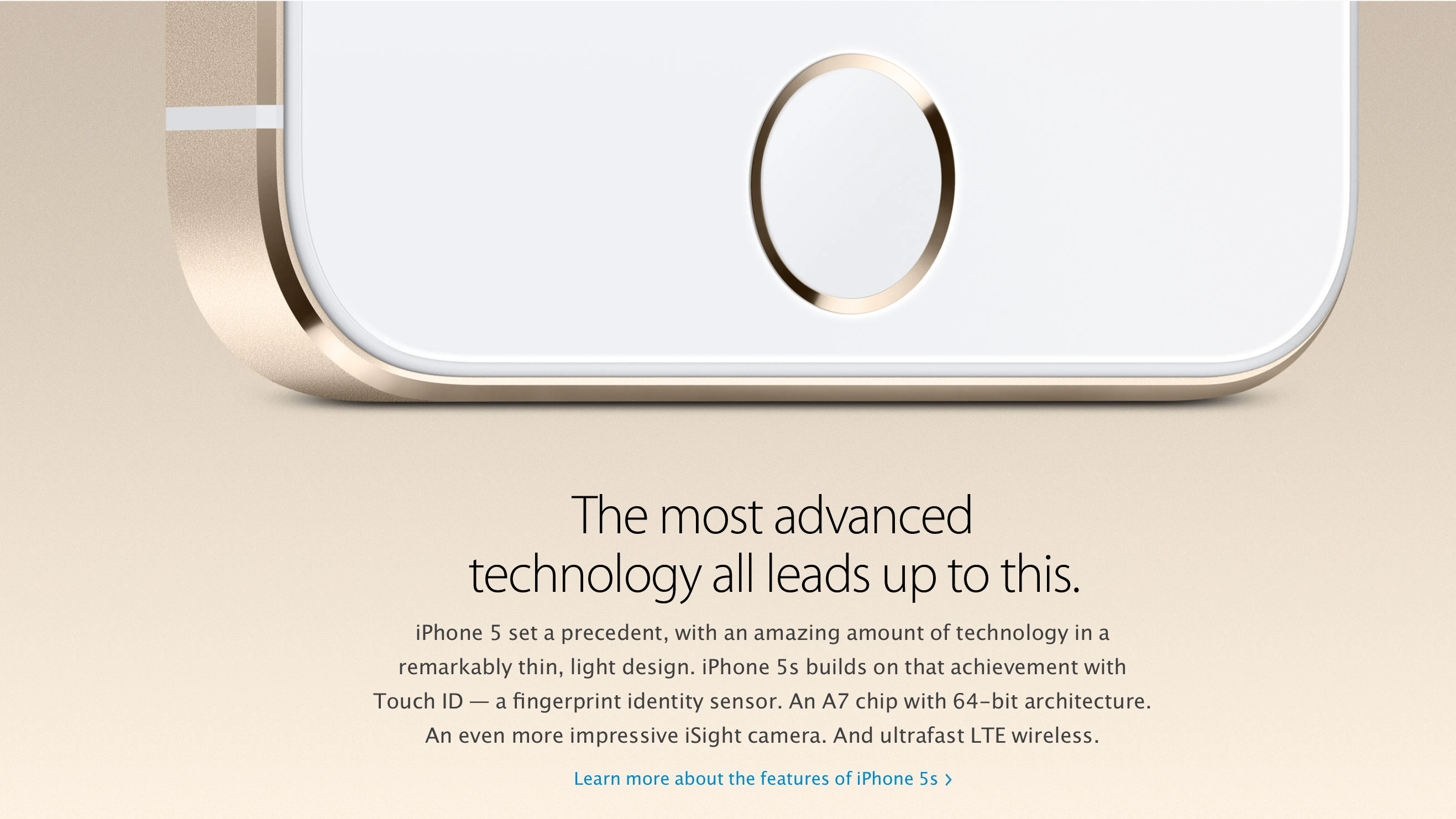 The 5S features a new Touch ID fingerprint sensor, which lets you unlock your phone with, well, your fingerprint