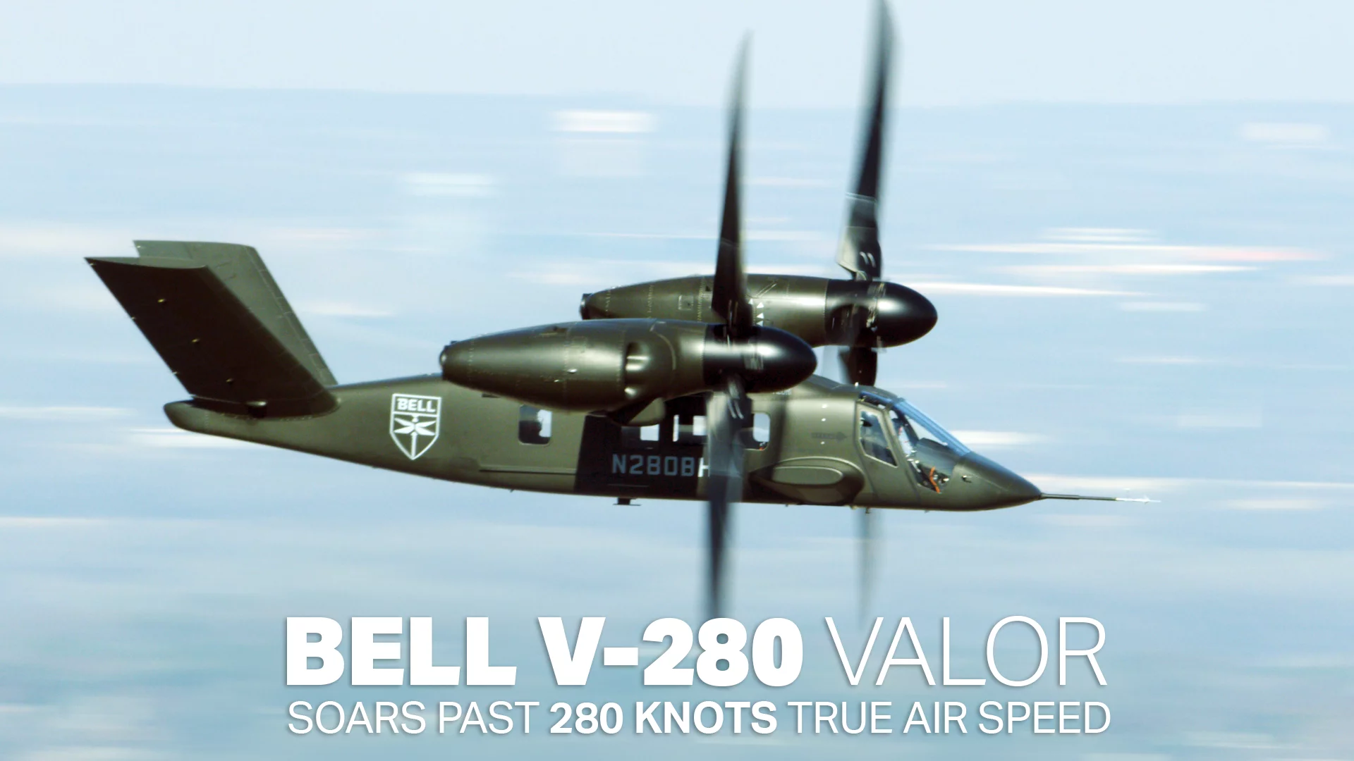 The Bell V-280 tiltrotor reached a true airspeed of 280 knots in a test flight this week
