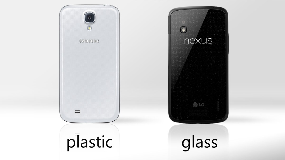 The GS4 is plastic, the Nexus 4 is glass