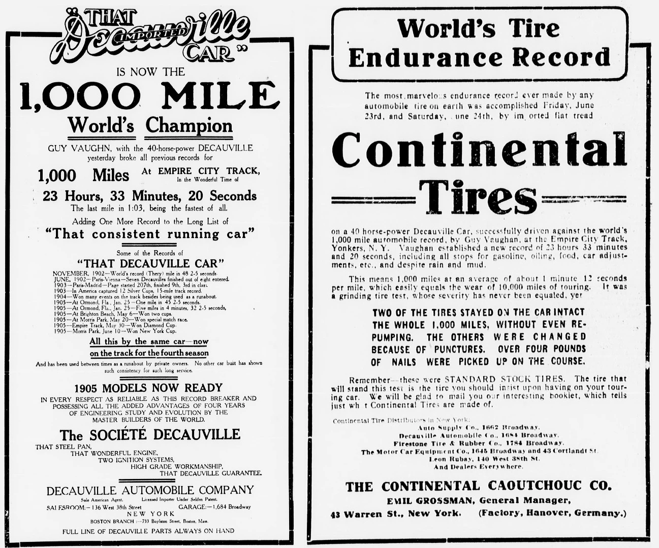 Using a one mile track at Empire City Racetrack in New York on 24 June 1905, 18-year-old Guy Vaughn, driving a 40-hp Decauville, set a new world 1000 mile record with a time of 23:33:20, and also a new record for covering 1015 and 5/8 miles in 24 hours.