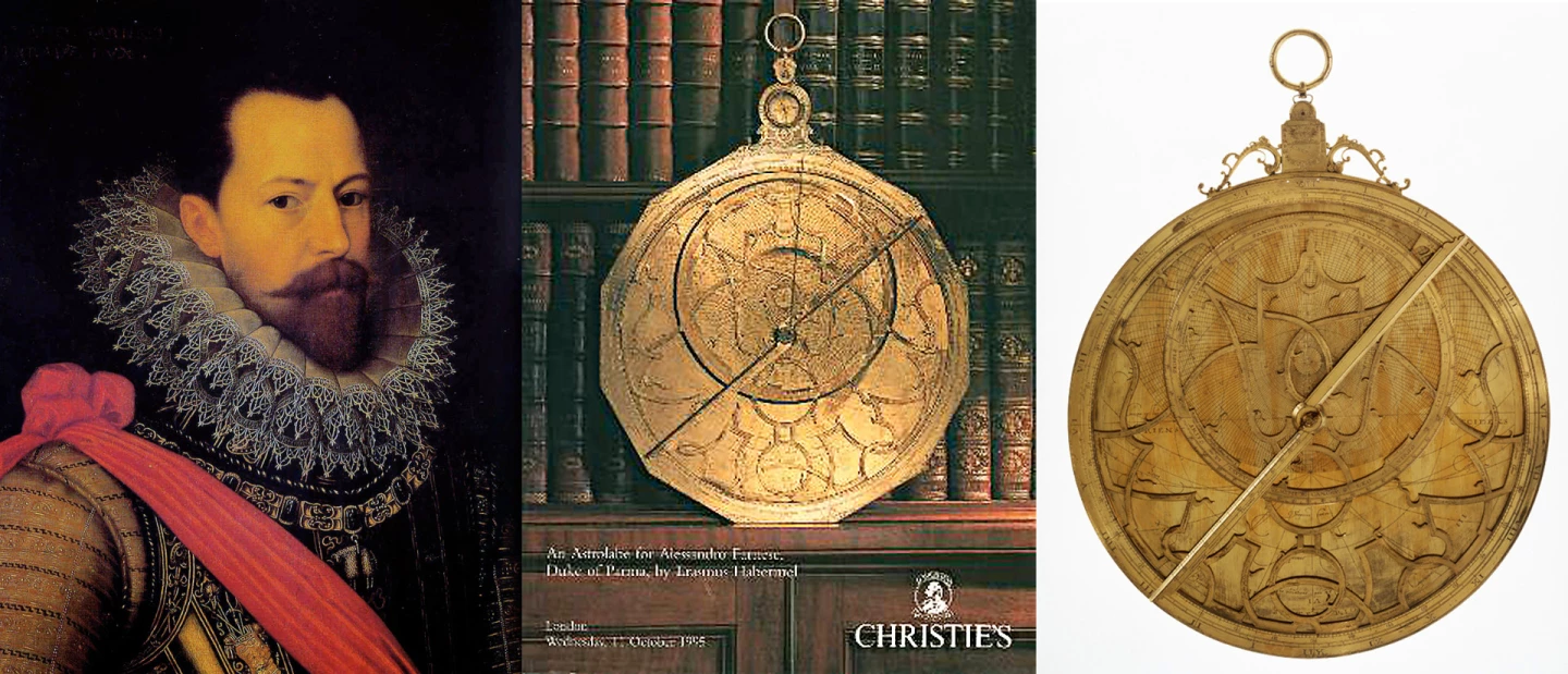 An astrolabe made for the Duke of Parma by Erasmus Habermel sold for $841,070 (£540,500) at a Christies (London) auction in October, 1995.