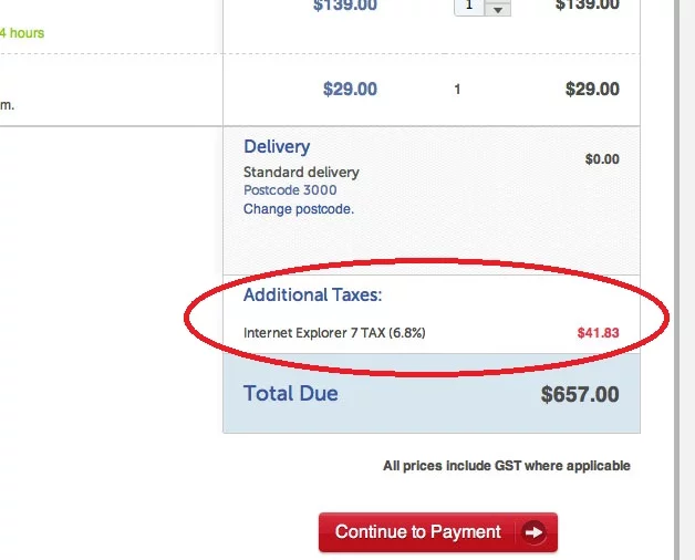 The tax will equal 6.8 percent of the total cost, or 0.1 percent for each month since IE7 was released