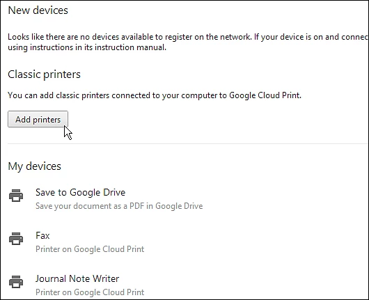 Click Add printers to add your classic printer to your Google account