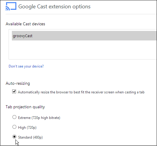 Under Google Cast extensions you can tweak projection quality and how the video behaves when casting