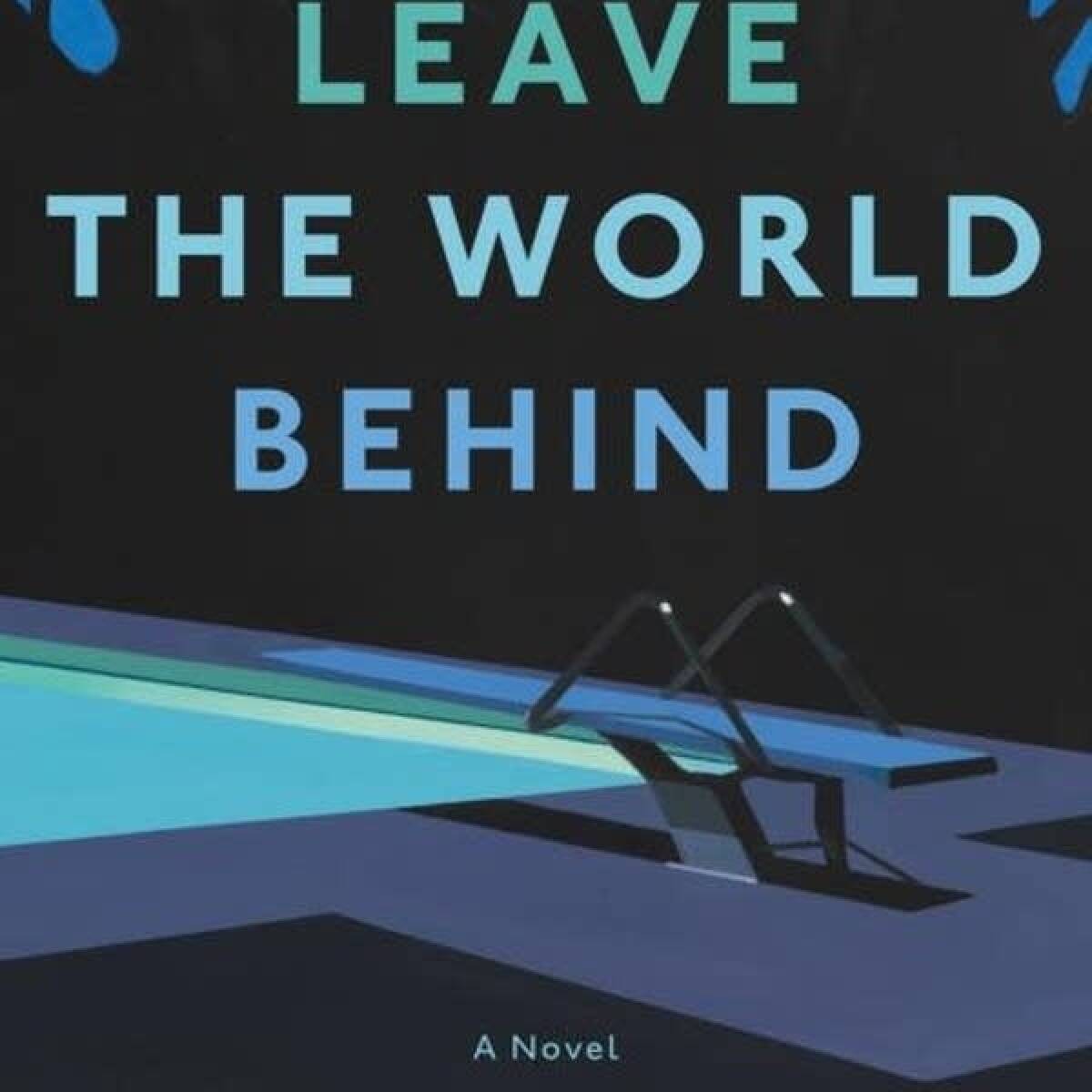 The book, Leave The World Behind, was released in mid-2020