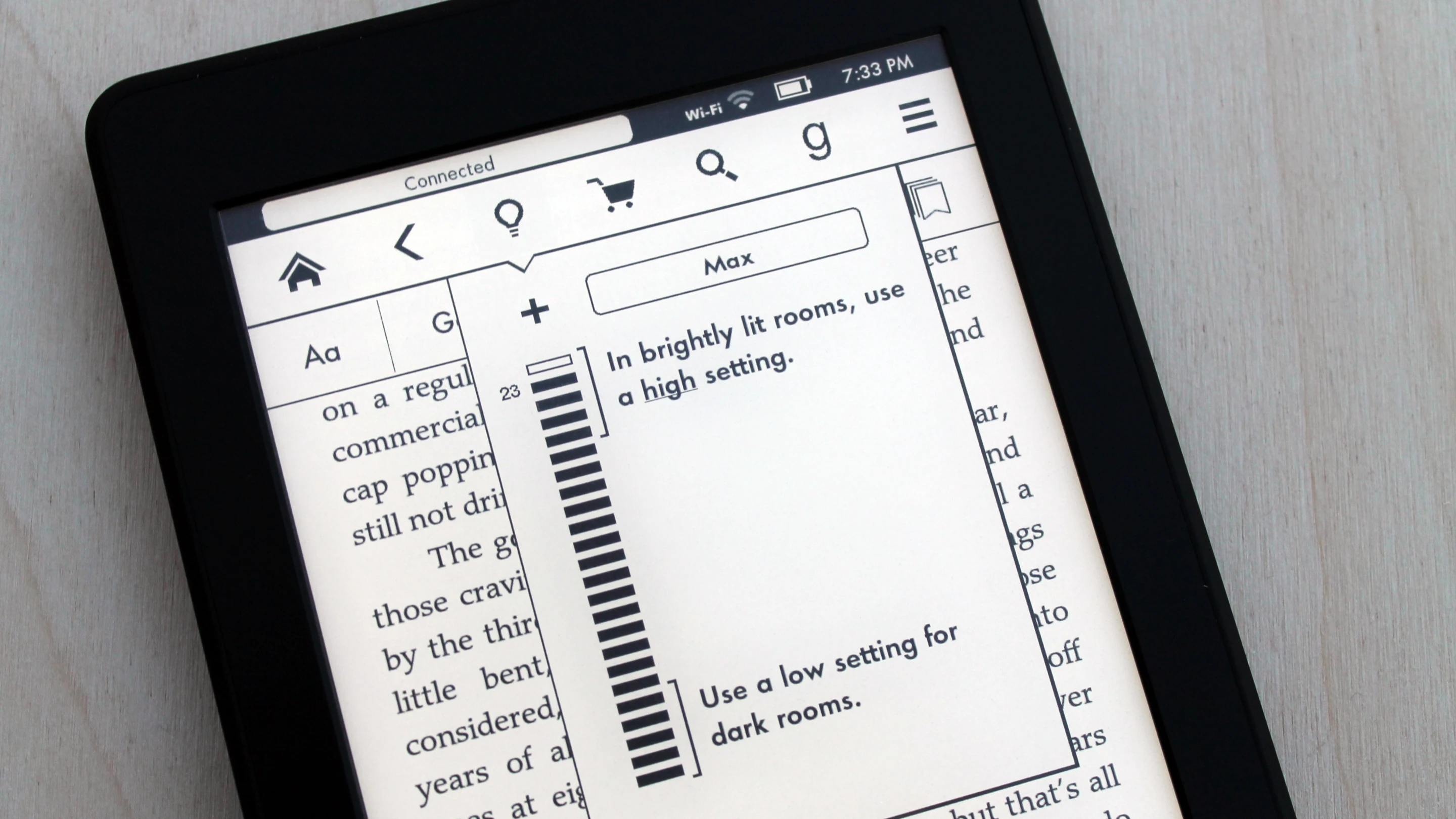 You can adjust the screen's brightness, from among 24 levels