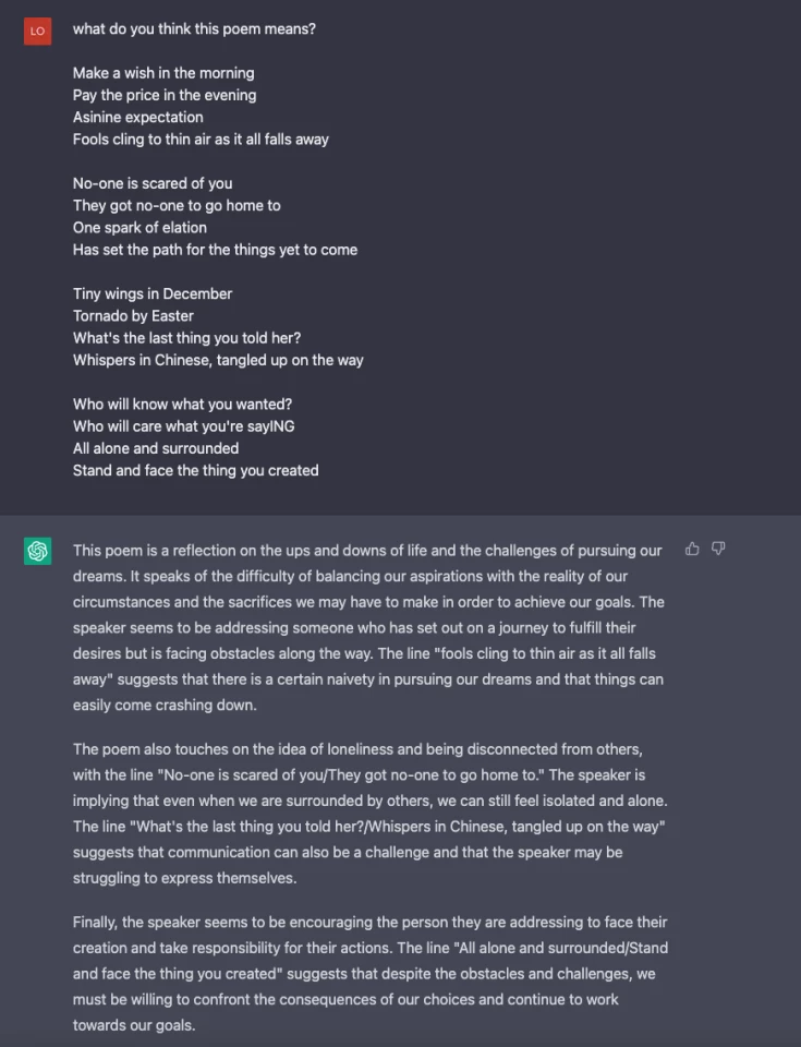 I put some of my own lyrics into GPT and asked for an analysis. I can't speak to the accuracy, I have no idea what I was on about