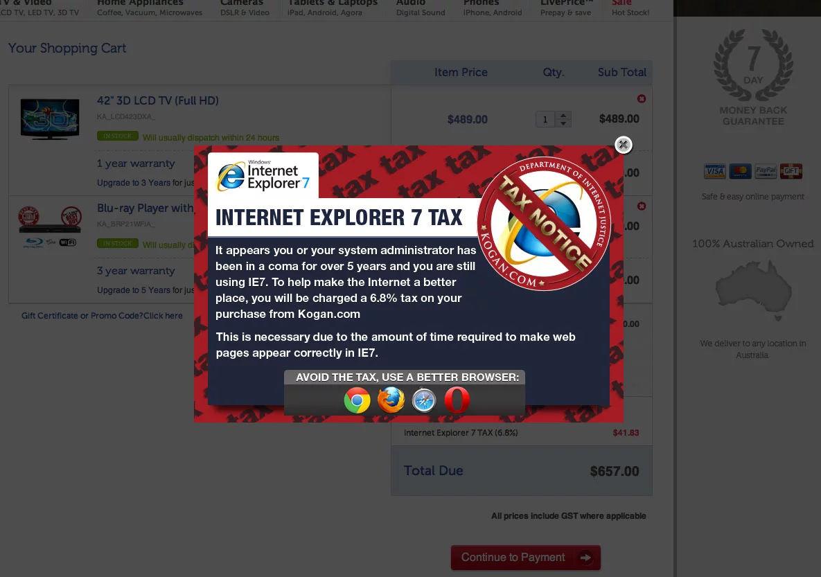 Internet retailer, Kogan, has implemented a new "Internet Explorer 7 Tax" on customers who use the outdated browser to purchase items