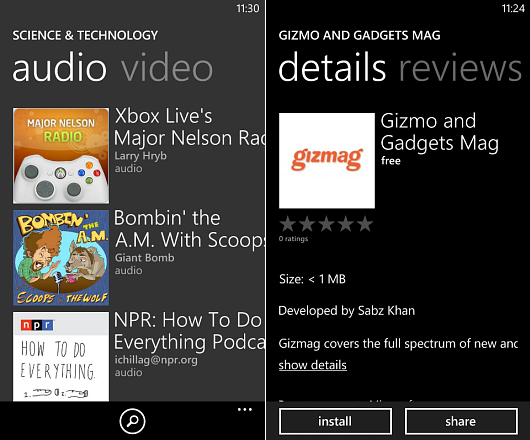 Subscribing to podcasts and downloading apps is intuitive in the Windows phone store