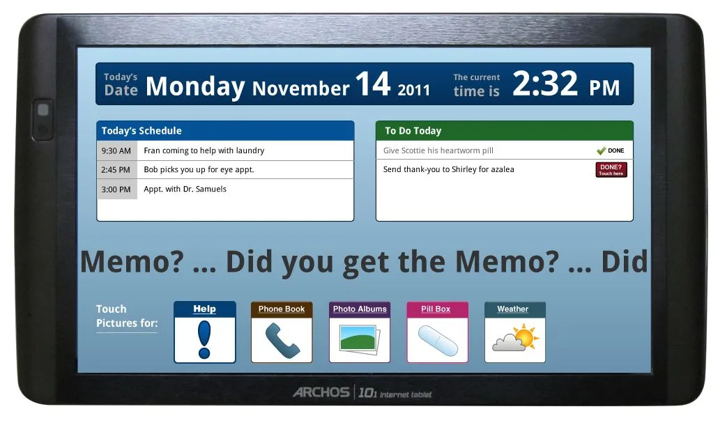 Memo Touch tablet comes with software that provides memory-challenged aging users with virtual assistance to help them deal with everyday activities