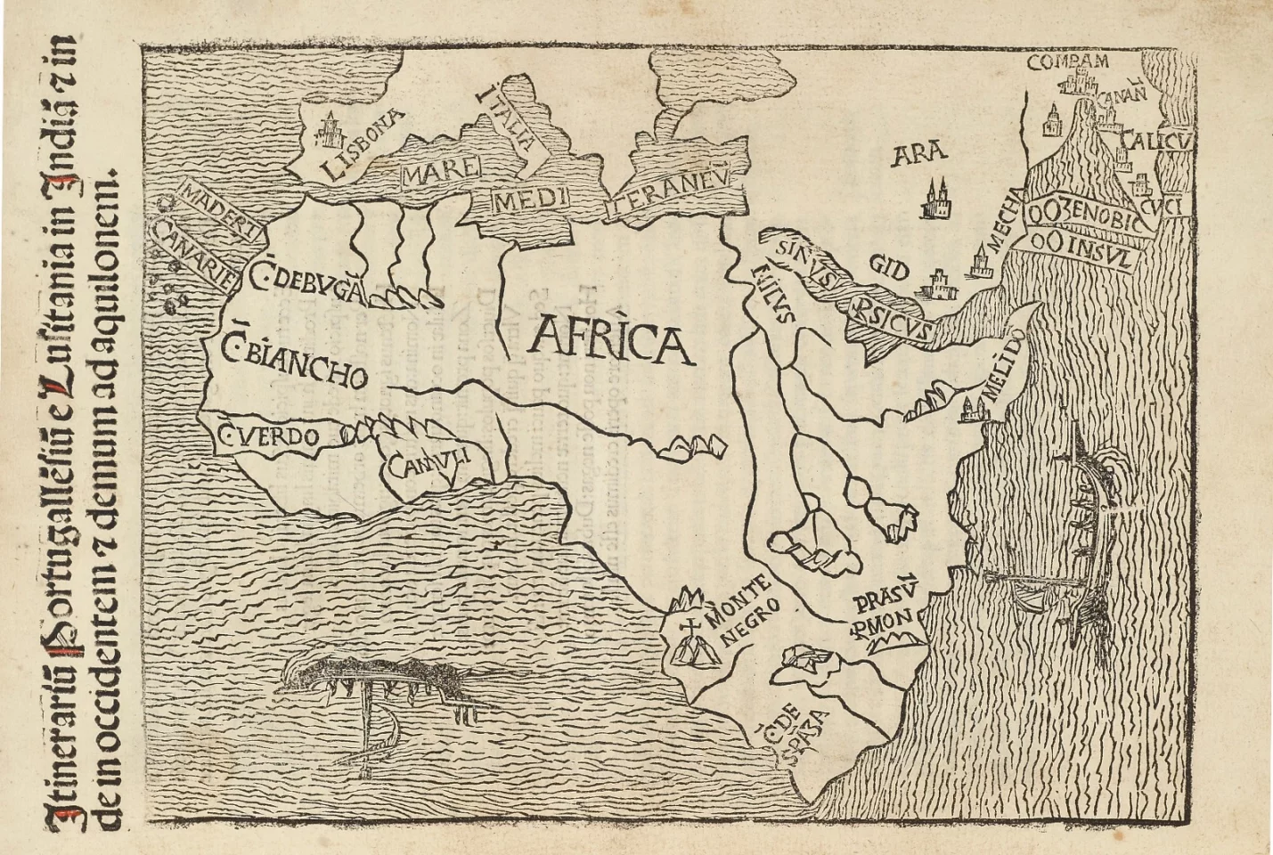 The first edition in Latin of Fracanzano da Montalboddo's Itinerarium Portugallensium e Lusitania in Indiam is one of the most important collections of voyages ever printed. This copy contains an index, which was printed after publication and inserted into the remaining copies. First printed in Italian in Vicenza in 1507 as Paesi novamente retrovati, the work was translated into Latin in 1508. In addition to the first map of Africa in which the continent is represented as surrounded by ocean, it includes the first three voyages of Columbus (1492-1500), the third voyage of Vespucci (1501-1502), Pedro Alvares Cabral's discovery of the Brasilian, Guianaian and Venezuelan coasts in 1500-1501, Alvise da Cadamosto's explorations along the West African coast in 1456, and Vasco da Gama's explorations of Africa and India in 1497-99. Available in full here. The book was sold for $233,000 by Christies on April 5, 2016