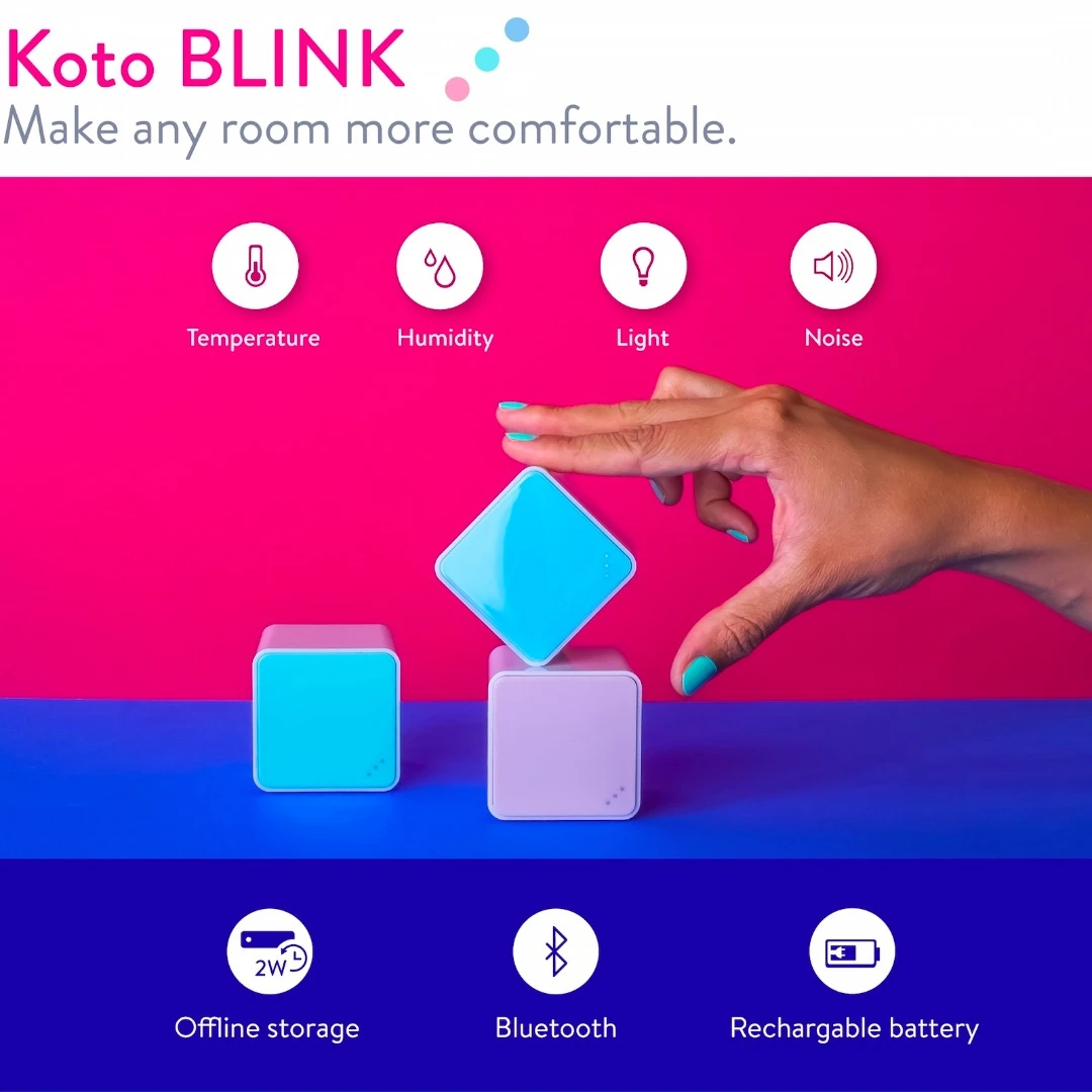 The entry-level Koto Blink is able to measure temperature, humidity, light and noise