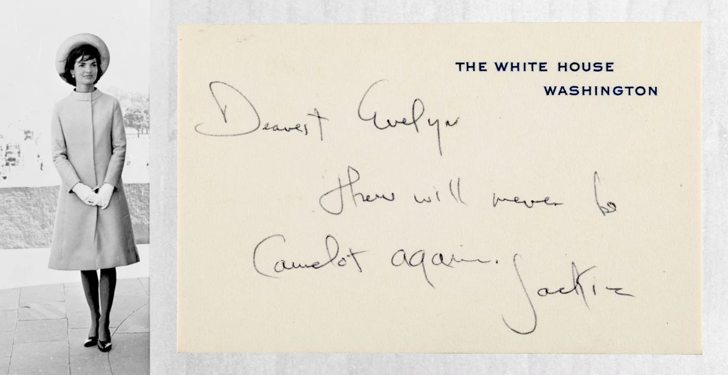Jacqueline Kennedy's White House card to JFK's Personal Secretary Evelyn Lincoln reads: "Dearest Evelyn, There will never be Camelot again, Jackie."
