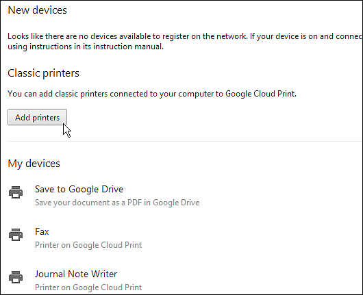 Click Add printers to add your classic printer to your Google account
