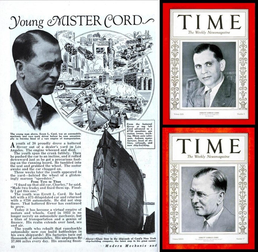 When E. L. Cord assembled his empire under the banner of the Cord Corporation in 1929, he was just 37 years of age, and already controlled 150 companies, including Auburn, Duesenberg and Cord automobiles, Lycoming Engines, New York Shipbuilding, Checker Cab, Stinson Aircraft Company and American Airways (now American Airlines). He is one of very few people in history to have twice made the cover of Time magazine.
