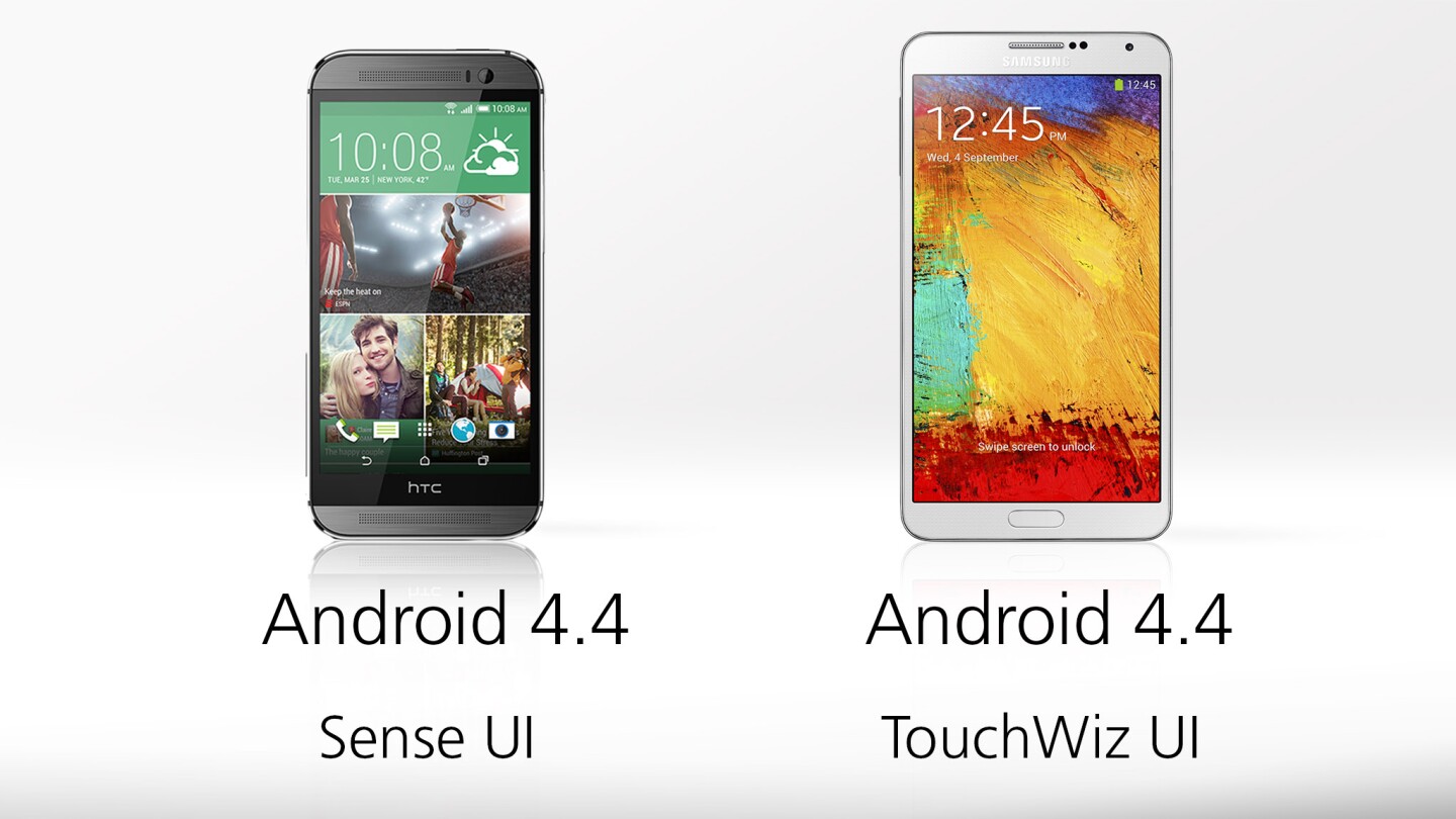 It's KitKat all around, with some Sense and TouchWiz thrown on top