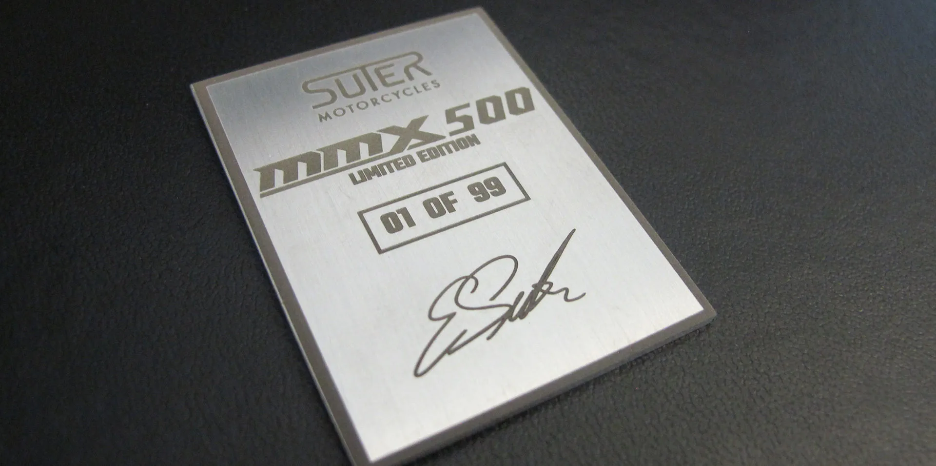 Every Suter MMX 500 is a collectible work of art, certified by Eskil Suter's signature