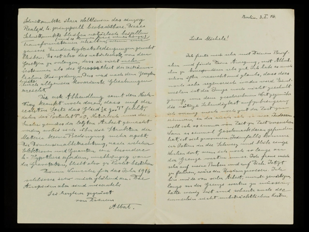 This autograph signed four-page letter to Michele Besso by Albert Einstein was written from Berlin on January 3, 1916. Translated in parts in the auction description, the letter includes this excerpt: 'The great success of gravitation pleases me extraordinarily. I have the serious intention of writing a book soon about special and general relativity, and yet have difficulty in getting started, as with all things that don't spring from a burning desire. And yet if I don't do it, the theory will not be understood, no matter how simple its basis'. Einstein's book on relativity theory was to be published later that year as Die Grundlage der allgemeinen Relativitaetstheorie (A full translation of that book can be found at The Foundation of the Generalised Theory of Relativity. The letter sold for $125,000 at Christies on July 13, 2017