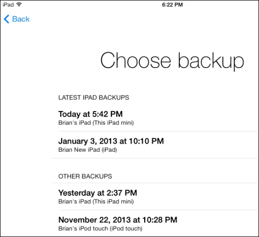 Choose the backup you want to restore your iPad to