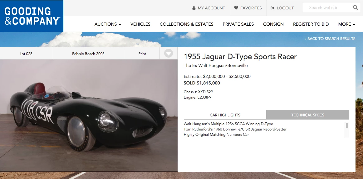 This ex-Walt Hangsen/Bonneville 1955 Jaguar D-Type was estimated to sell for between $2,000,000 and $2,500,000 at Gooding & Company's Pebble Beach 2005 sale, eventually fetching $1,815,000