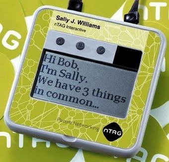 Our pick of the best example of proximity matching available to date - the nTAG badge.