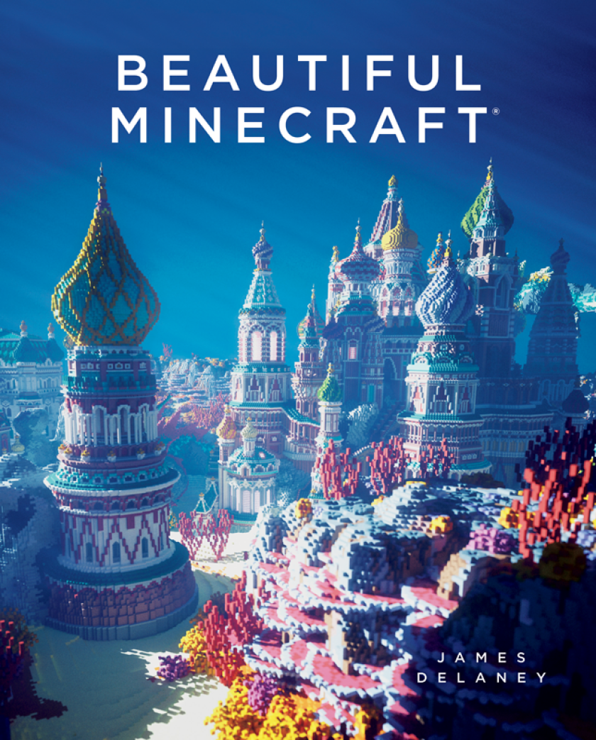 Beautiful Minecraft by James Delaney (No Starch Press)