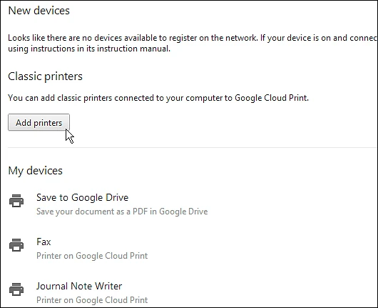 Click Add printers to add your classic printer to your Google account