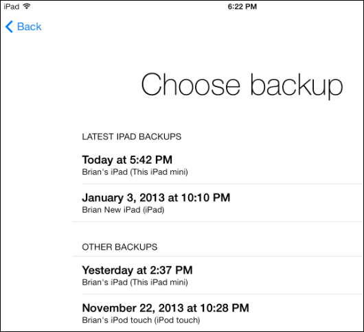 Choose the backup you want to restore your iPad to