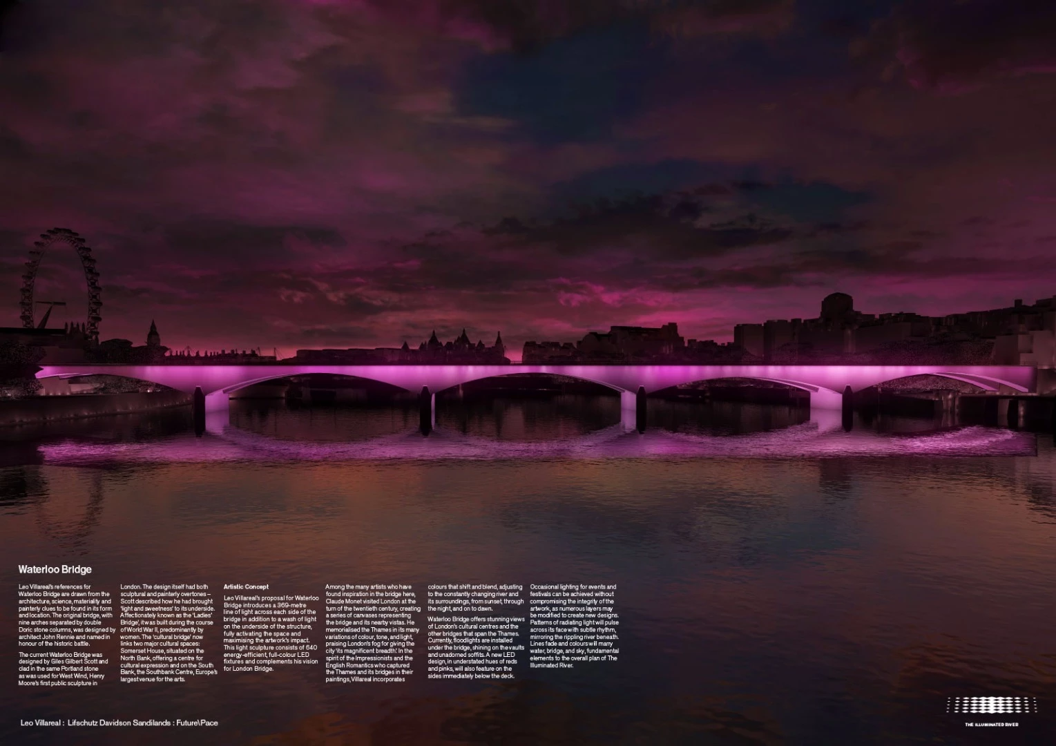 At Waterloo Bridge, 640 LEDs will illuminate the underside of the bridge in a variety of pinks and reds