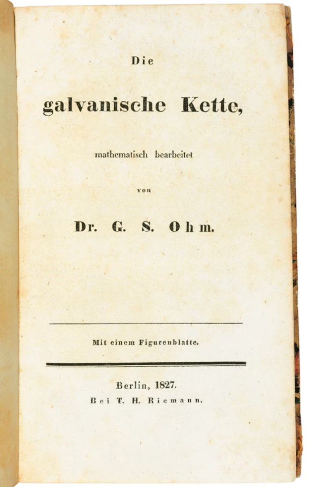 Die galvanische Kette, mathematisch bearbeitet by Georg Simon Ohm (1827) | Auction Description | Estimate: $6,330 to $10,128 | Auction Date: July 9, 2019