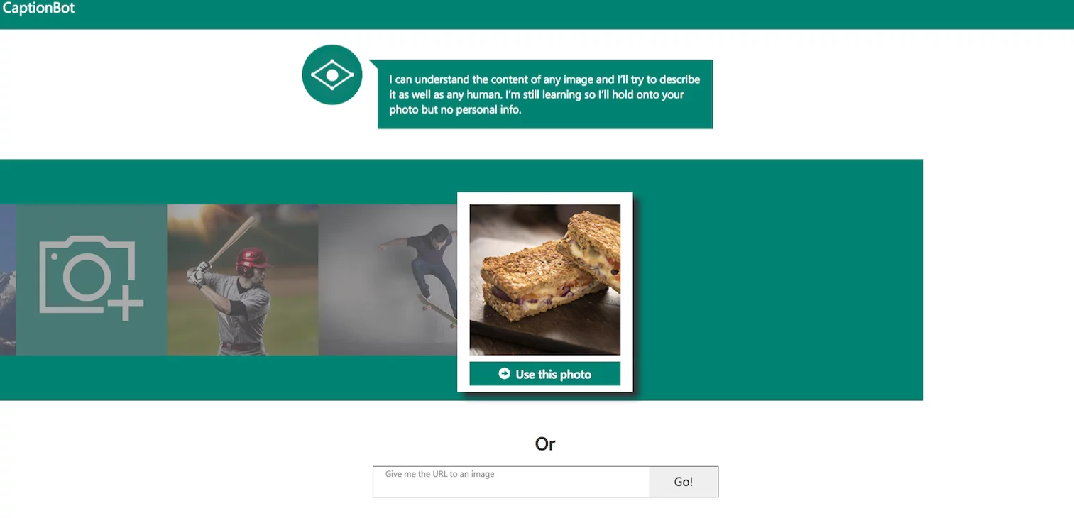 Microsoft Captionbot will take a look at your image and tell you what's going on