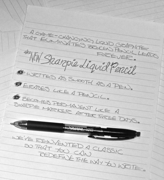 If your second thoughts are better than your first, the Sharpie Liquid Pencil is the writing implement for you
